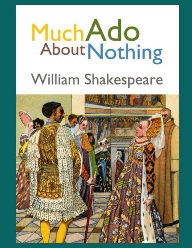 Much Ado About Nothing: (Annotated)