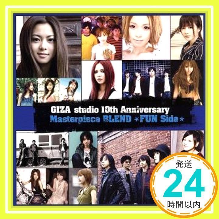 GIZA studio 10th Anniversary Masterpiece BLEND~FUN Side~ [CD