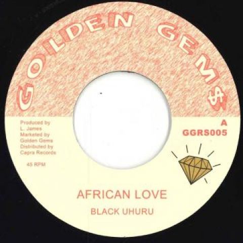 西7” Black Uhuru African Love / Dub GCRS005 Golden Gems