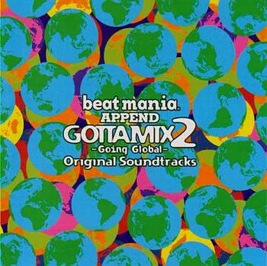 ゲームミュージックCD beatmania GOTTAMIX 2～Going Global～