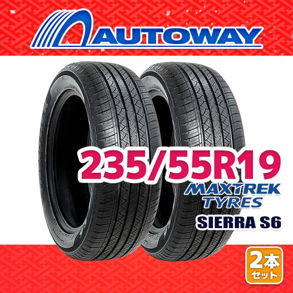 AUTOWAY】 新品 235/55R19 サマータイヤ MAXTREK SIERRA S6 19インチ 2 