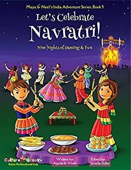 Let's Celebrate Navratri! (Nine Nights of Dancing & Fun) (Maya & Neel's India Adventure Series Book 5) (English Edition)