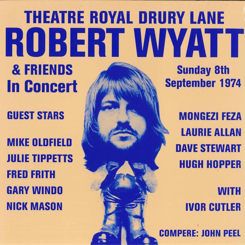 欧2LP Robert Wyatt & Friends Theatre Drury Lane 8th September 1974