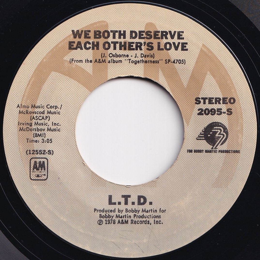 L.T.D. We Both Deserve Each Others Love / It's Time To Be Real A&M US  2095-S 206294 SOUL DISCO ソウル ディスコ レコード 7インチ 45