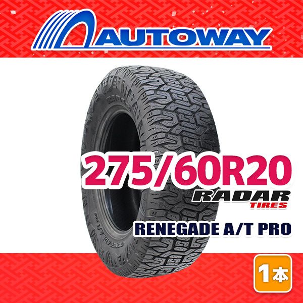 【AUTOWAY】 新品 275/60R20 サマータイヤ Radar RENEGADE A/T PRO 20インチ １本売り 夏タイヤ オートウェイ
