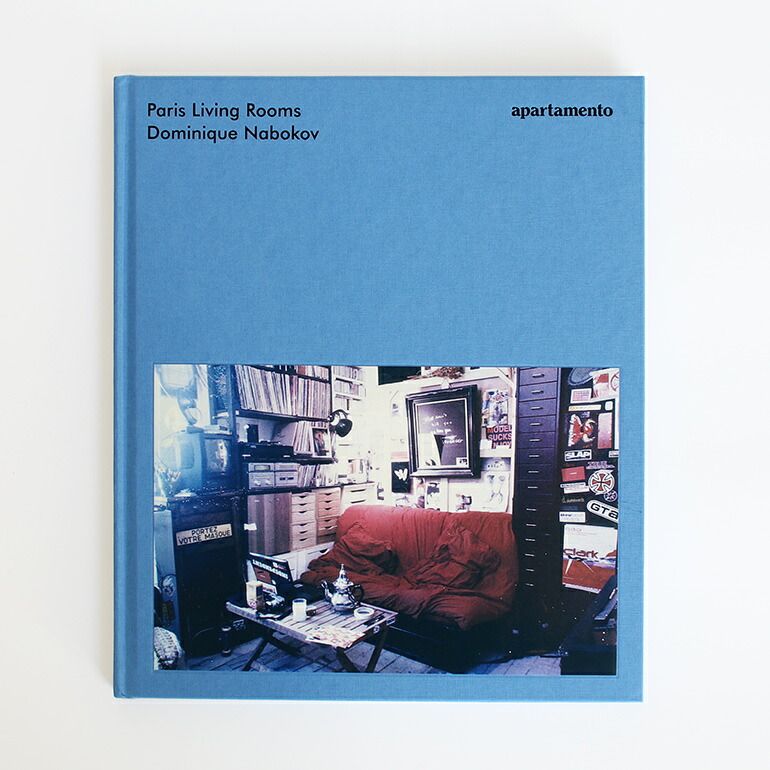新品】PARIS LIVING ROOMS by Dominique Nabokov [写真集 作品集