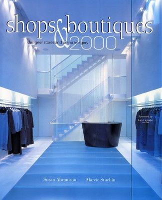 Shops u0026 Boutiques  2000: Designer Stores and Brand Imagery