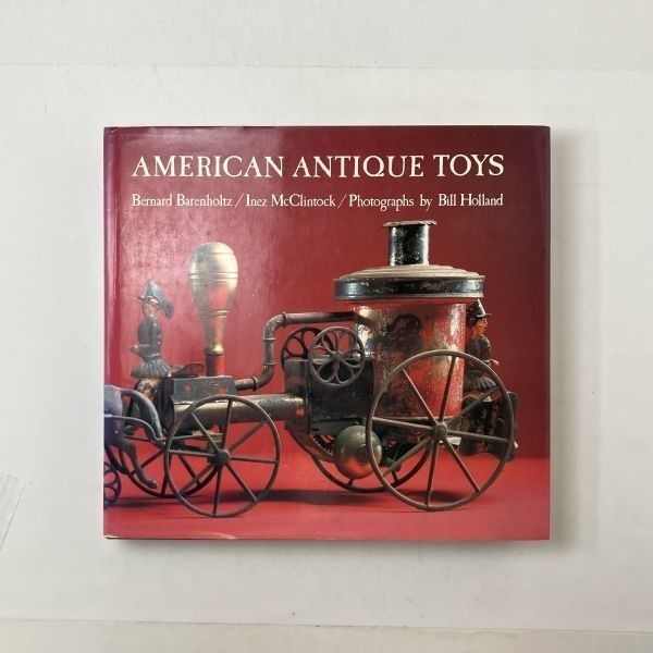 洋書】アメリカのアンティークトイ AMERICAN ANTIQUE TOYS 1830