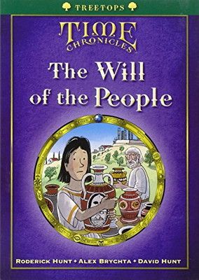 Oxford Reading Tree: Treetops Time Chronicles Level 12 + the Will of the People