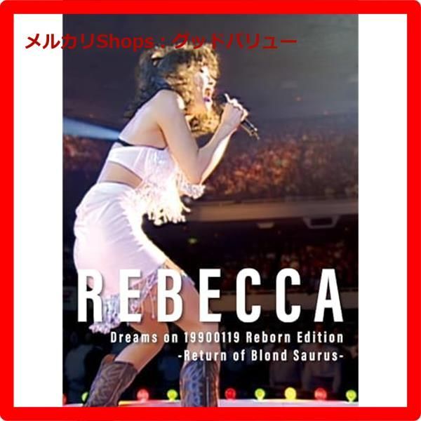 Dreams on 19900119 Reborn Edition-Return of Blond Saurus- DVD 特典なし REBECCA レベッカ