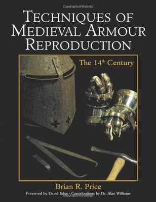 【中古】Techniques of Medieval Armour Reproduction: The 14th Century