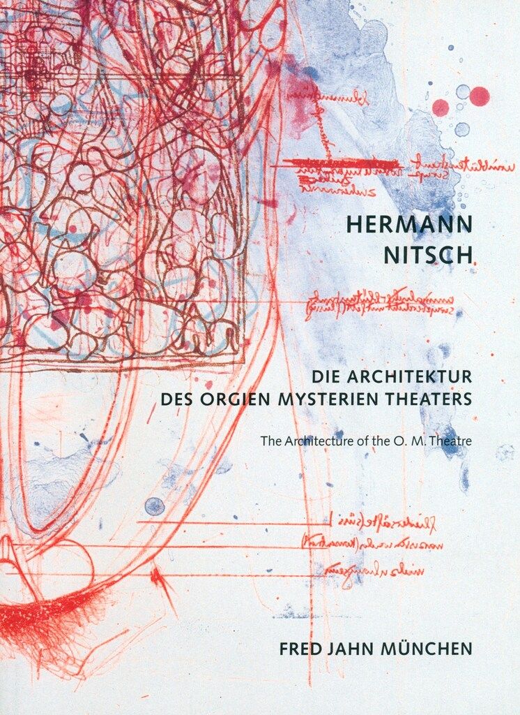 Hermann Nitsch DIE ARCHITEKTUR DES ORGIEN MYSTERIEN THEATRS BAND 2