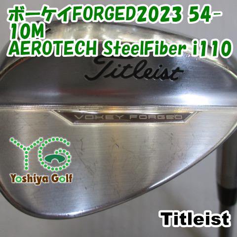 ウェッジ タイトリスト ボーケイFORGED2023 54-10M/AEROTECH SteelFiber i110/R/54[108404]