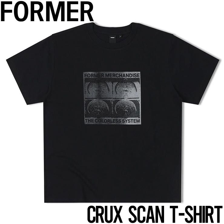 半袖TEE Tシャツ FORMER フォーマー CRUX SCAN T-SHIRT BLACK TE-24221 日本代理店正規品