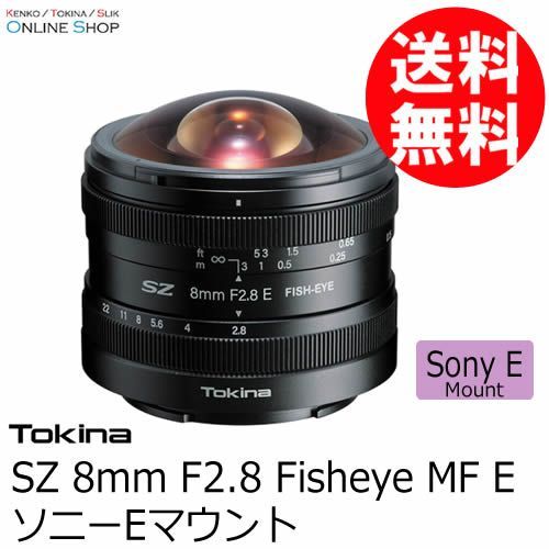 数量 アウトレット 処分 即配 KT トキナー SZ 8 mm F 2 FISH EYE MF ソニーEマウント ケンコートキナー 3年保証 SonyE
