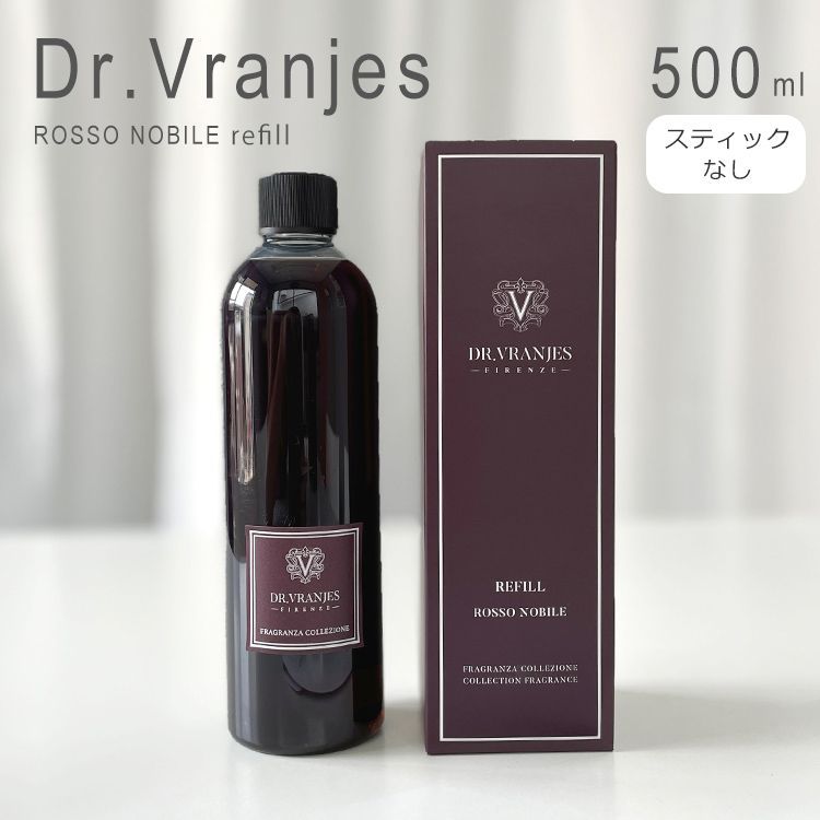 新品未使用 ドットール・ヴラニエス ロッソノービレ 詰め替え リフィル リードディフューザー Dr. Vranjes REFILL ROSSO  NOBILE 500ml [リフィルのみ/スティックなし] - メルカリ