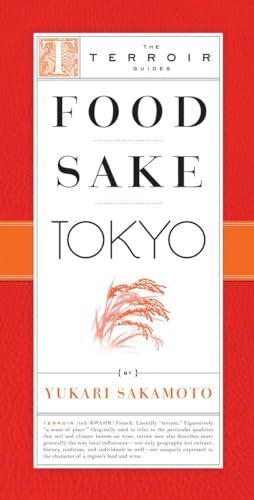 Food Sake Tokyo (The Terroir Guides)／Yukari Sakamoto