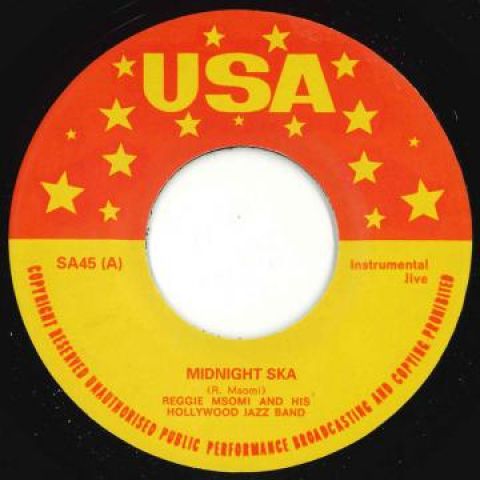 米7” Reggie Msomi And His Hollywood Midnight Ska / Blue Ska