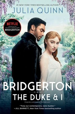 Bridgerton [TV Tie-in]: The Duke and I (Bridgertons， 1)