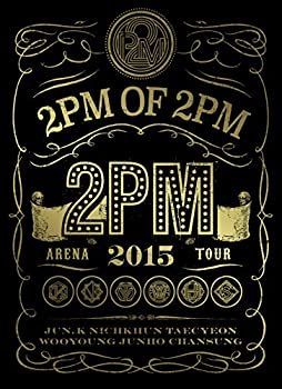2PM/ARENA TOUR 2015 2PM OF 2PM〈初回生産限定盤・… CD 【】2PM ARENA TOUR 2015 2PM OF 2PM(初回生産限定盤) [DVD]