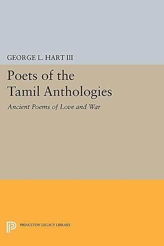 Poets of the Tamil Anthologies: Ancient Poems of Love and Wa