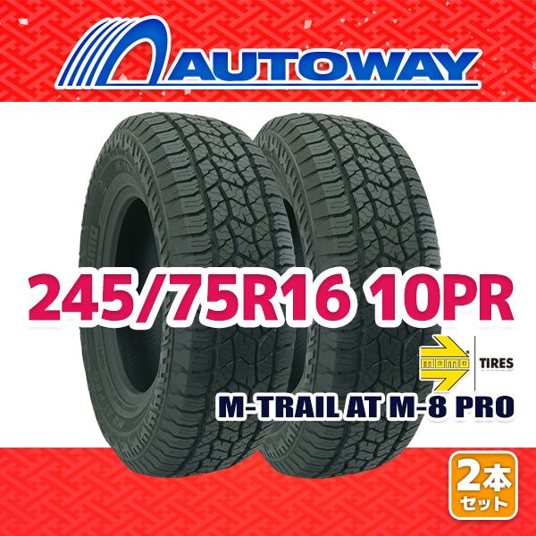 AUTOWAY】 新品 245/75R16 サマータイヤ MOMO Tires M-TRAIL AT M-8 