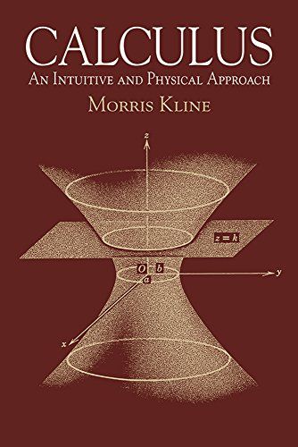Calculus: An Intuitive and Physical Approach (Second Edition