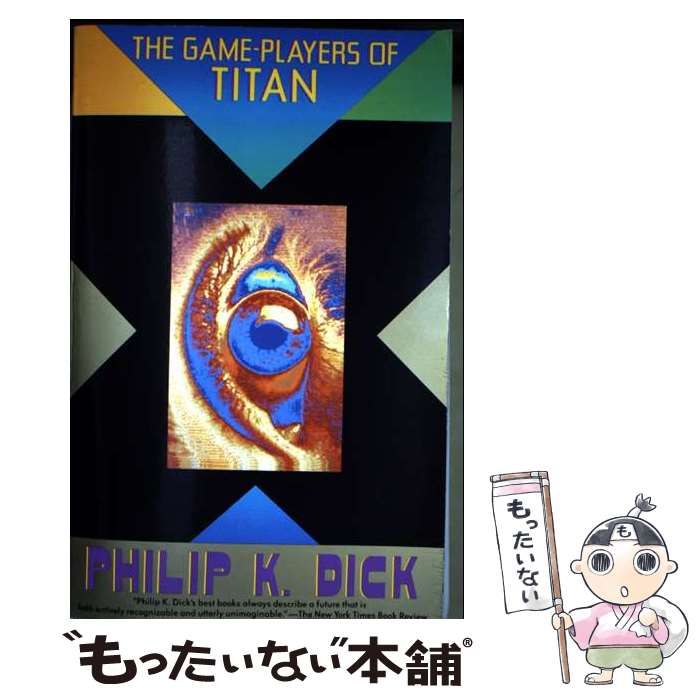 【中古】 The game-players of Titan 1st Vintage Books ed / Philip K. Dick / Vintage Books