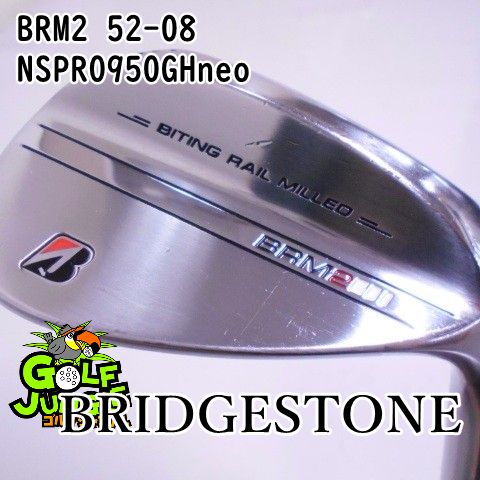 ウェッジ ブリヂストン BRM2 52-08 NSPRO950GHneo S 52 ウエッジ スチールシャフト おすすめ メンズ 右 8338