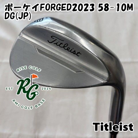 ウェッジ タイトリスト ボーケイFORGED2025 58-10M◆DG JP ◆S200◆58 5896