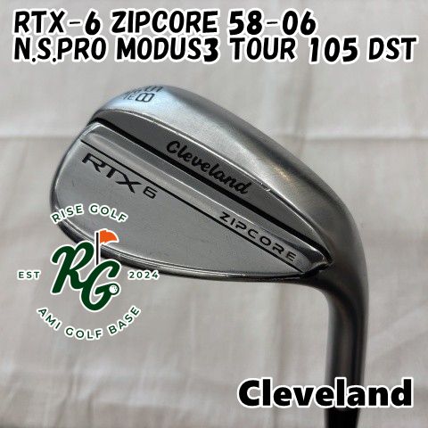 ウェッジ クリーブランド RTX-6 ZIPCORE 58-06◆N.S.PRO MODUS3 TOUR 105 DST◆S◆58 5894