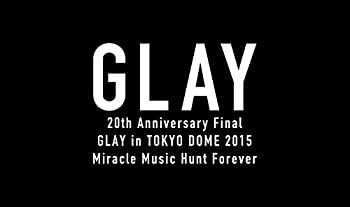 【】20th Anniversary Final GLAY in TOKYO DOME 2015 Miracle Music Hunt Forever[Blu-ray限定-PREMIUM BOX-]