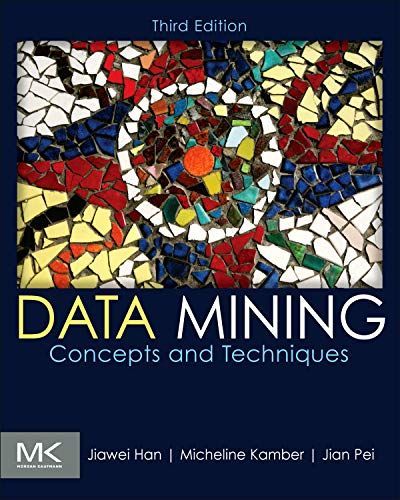 Data Mining: Concepts and Techniques (The Morgan Kaufmann Series in Data Management Systems) [ハードカバー] Han， Jiawei、 Kamber， Micheli