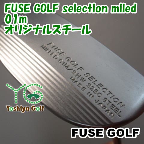 パター フセゴルフ FUSE GOLF selection miled 01m/オリジナルスチール//0[110437] - メルカリ