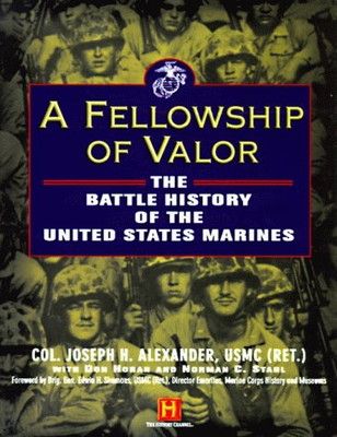 【中古】A Fellowship of Valor: The Battle History of the United States Marines