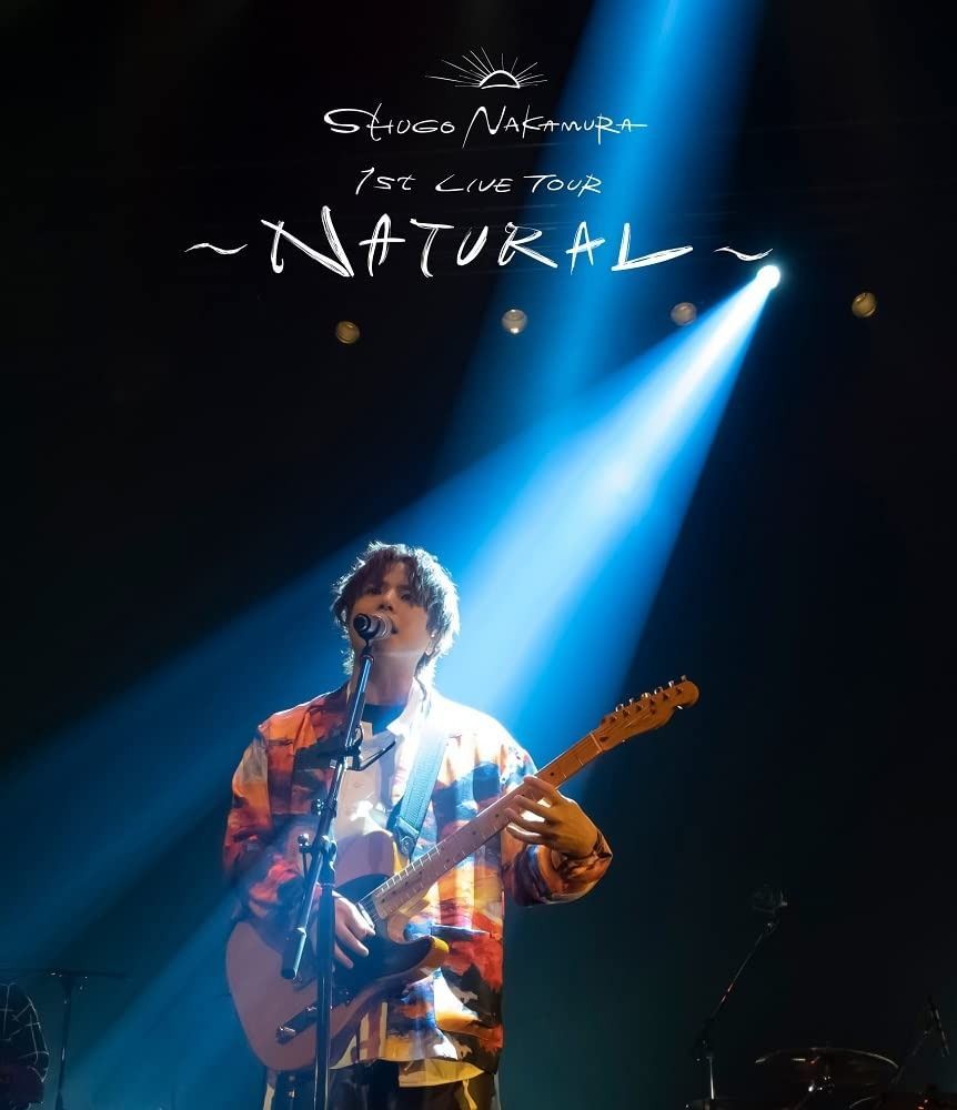 SHUGO NAKAMURA 1st LIVE TOUR ~NATURAL~ Blu-ray 通常版