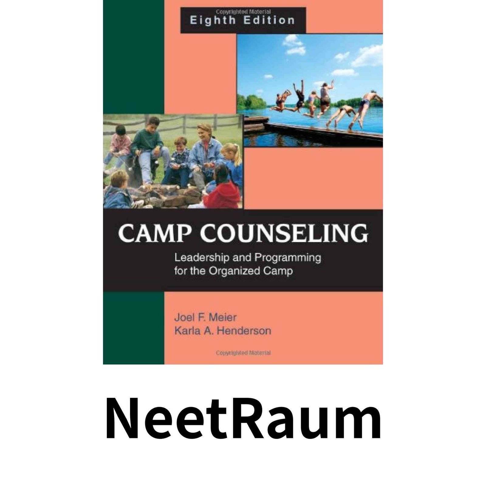 Camp Counseling Leadership and Programming for the Organized Camp Meier Joel F. Henderson Karla A.