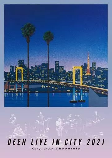 中古】邦楽DVD DEEN / DEEN LIVE IN CITY 2021-City Pop Chronicle