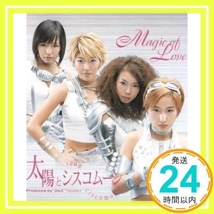 Magic of Love [CD] 太陽とシスコムーン、 つんく、 村山晋一郎