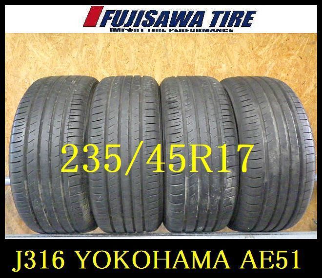 J316 ◆2025 製造 約部山 ◆YOKOHAMA BluEarth-GT AE51◆235 45R17◆4本
