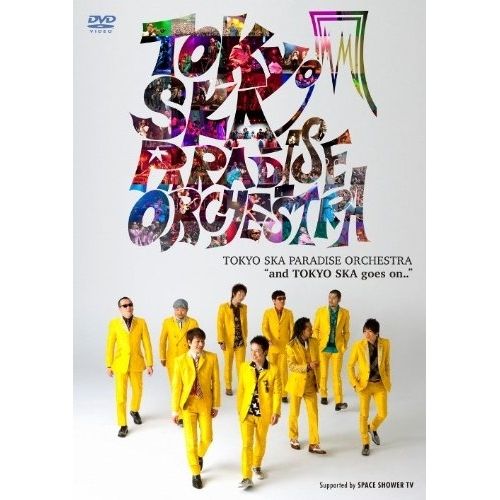 DVD】東京スカパラダイスオーケストラ / and TOKYO SKA goes on