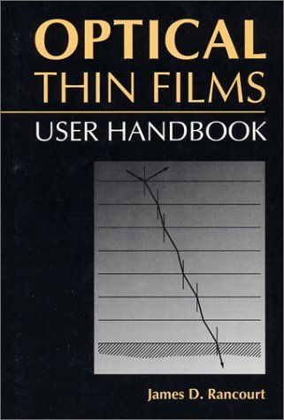 Optical Thin Films: Users Handbook／James D. Rancourt