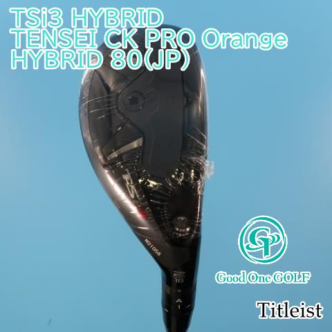 ユーティリティ タイトリスト TSi3 HYBRID/TENSEI CK PRO Orange HYBRID 80(JP)/S/18 9348