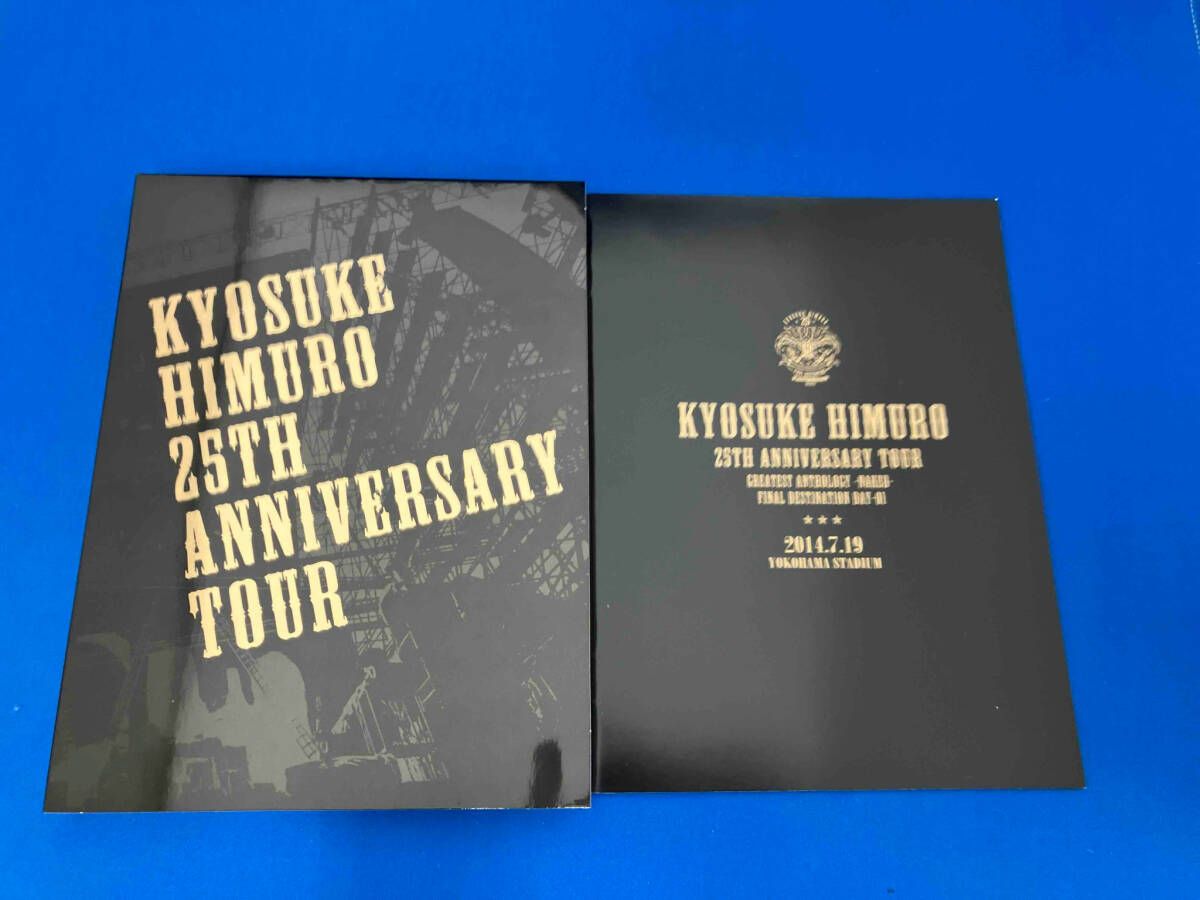 KYOSUKE HIMURO 25th Anniversary TOUR GREATEST ANTHOLOGY