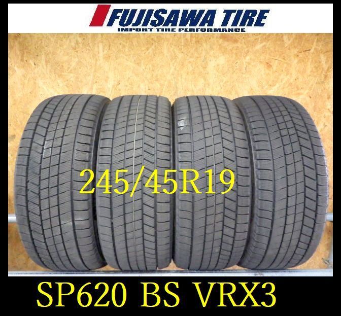 SP620 F◆ ● 製造 約8.5部山●BS BLIZZAK VRX3●245 45R19●4本
