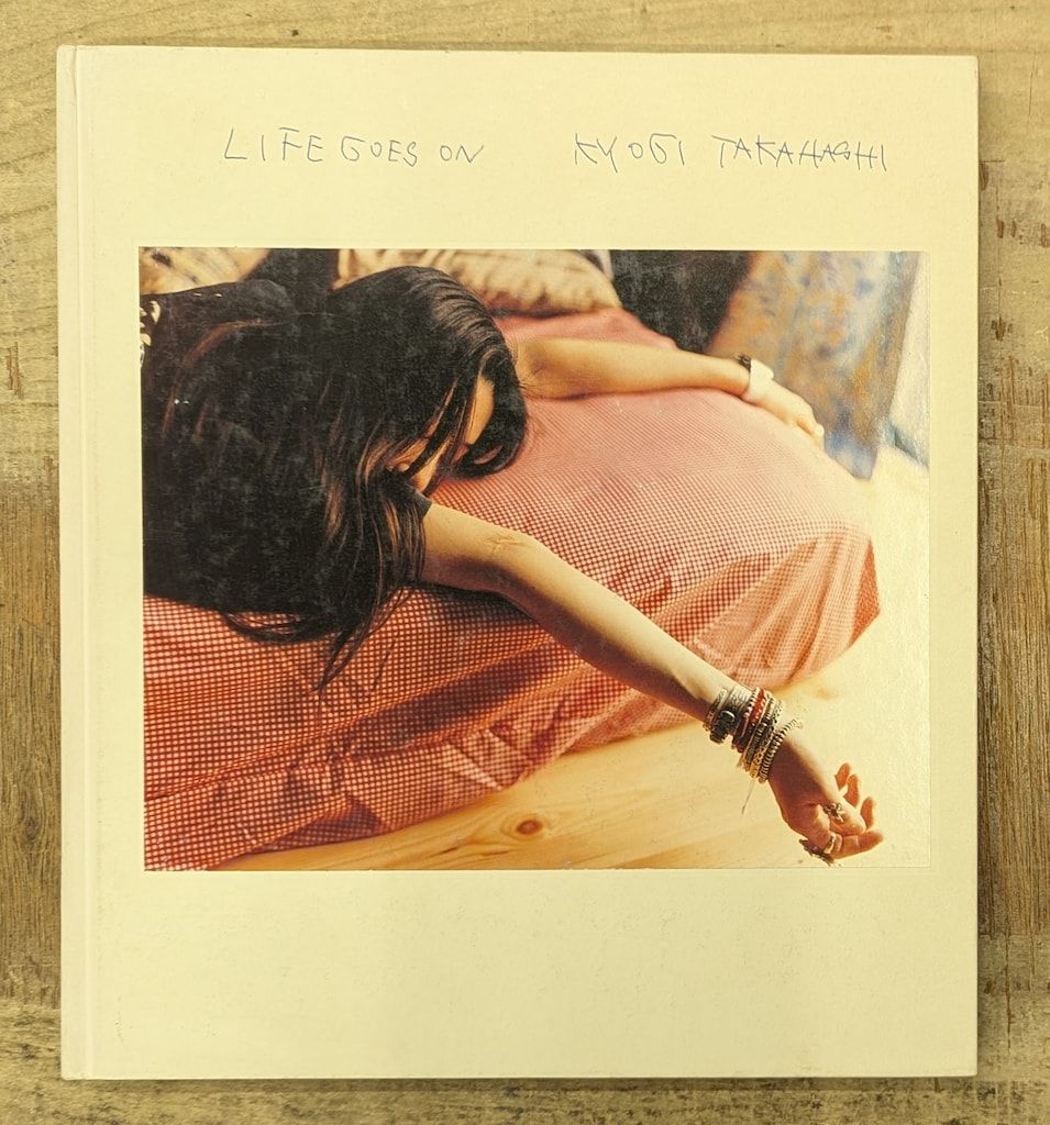 Life Goes On 高橋恭司