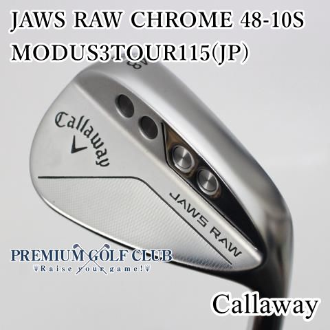 【中古】[Bランク] ウェッジ 美品　キャロウェイ JAWS RAW CHROME 48-10S/MODUS3TOUR115(JP)/S/48[3050]