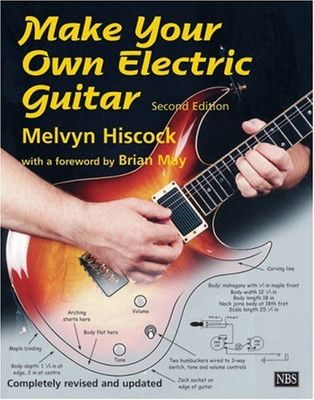 洋書 Make Your Own Electric Guitar Second Edi Make Your Own Electric Guitar Second Edi