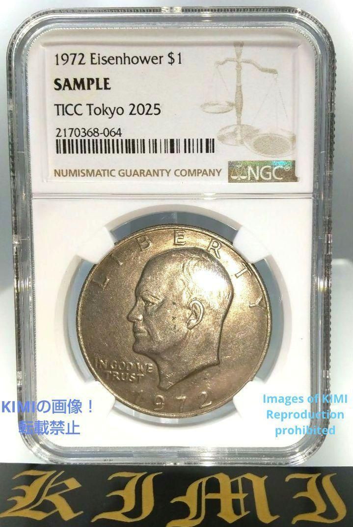 1972 $1 Eisenhower Dollar NGC SANPLE TICC 2170368-064 TICC Tokyo