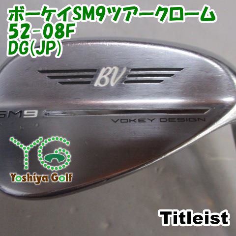 ウェッジ タイトリスト ボーケイSM9ツアークローム52-08F DG JP WEDGE 52 135091